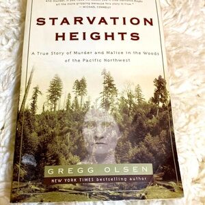 STARVATION HEIGHTS by GREGG OLSEN